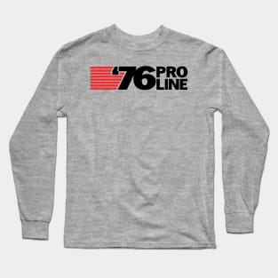 '76 Pro Line Long Sleeve T-Shirt